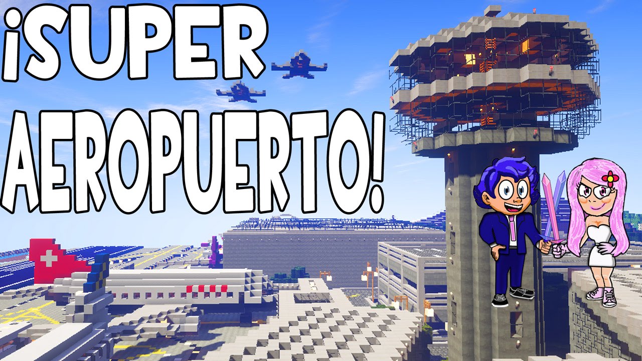 SUPER AEROPUERTO EN MINECRAFT | MAPAS ÉPICOS