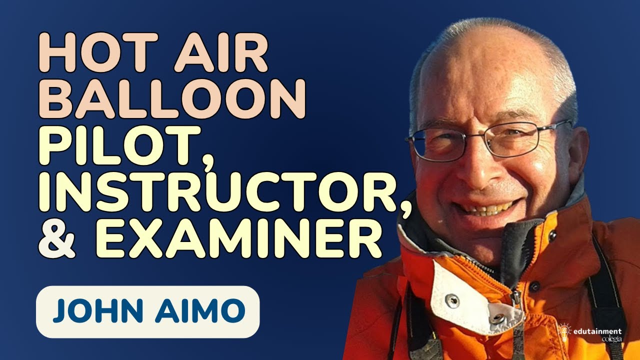 Hot Air Balloon Pilot, Instructor, and Examiner John Aimo