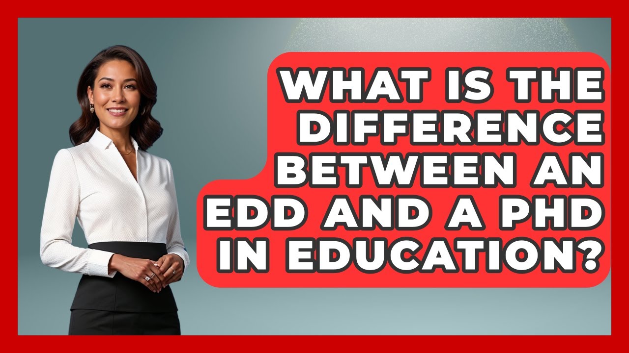 What Is The Difference Between An EdD And A PhD In Education? - Aspiring Teacher Guide