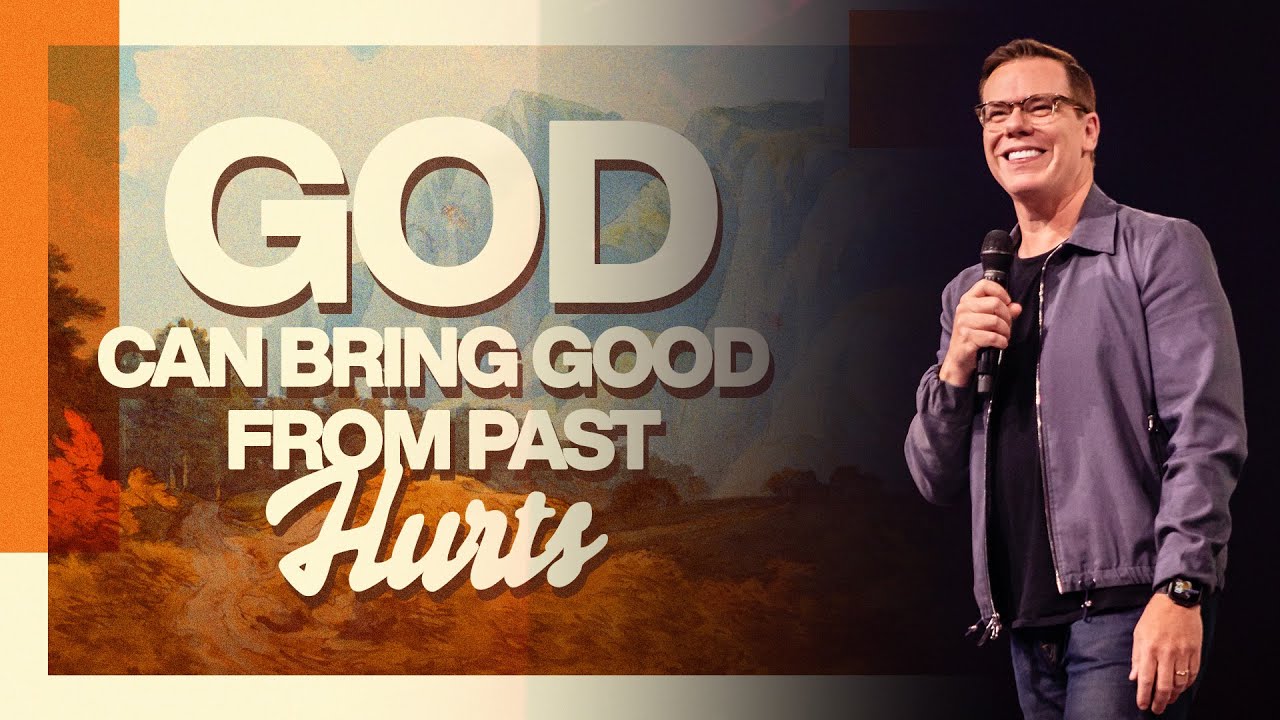 God Can Bring Good from Past Hurts