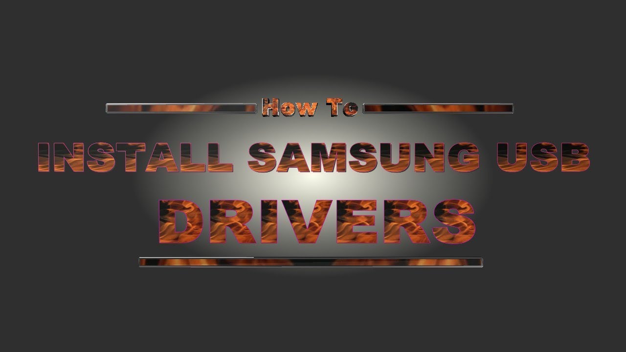 How To Install Samsung Usb Drivers