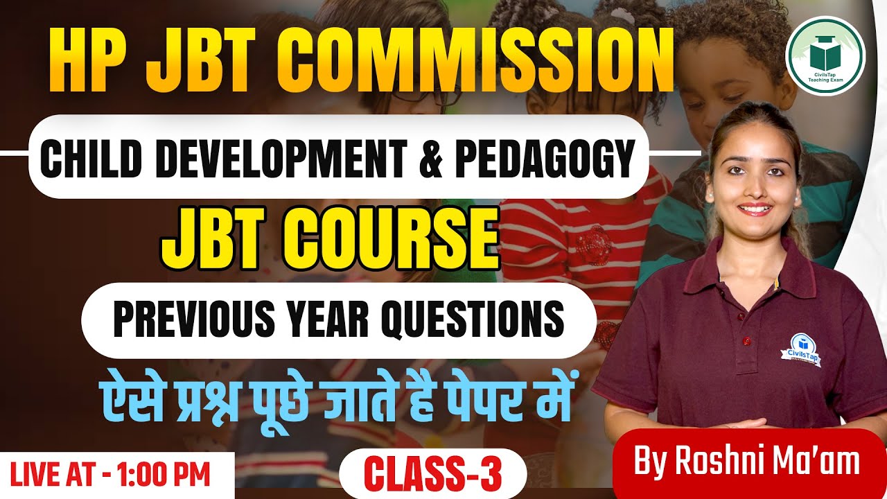 HP JBT Commission | CDP PYQs & MCQs | Class -3 | Civilstap Teaching Exam | By Roshni Ma’am
