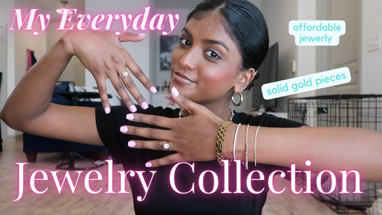 My Everyday Jewelry Collection