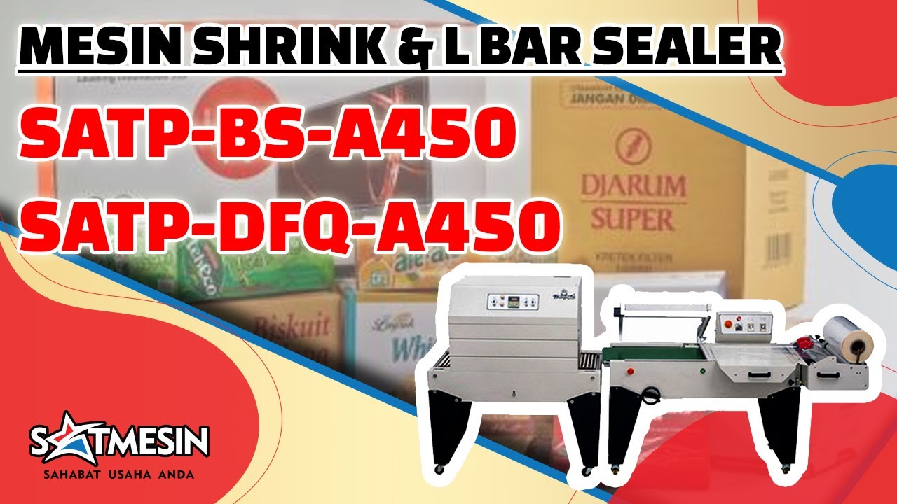 Mesin Shrink & L Bar Sealer SATP-BS-A450 & SATP-DFQ-A450