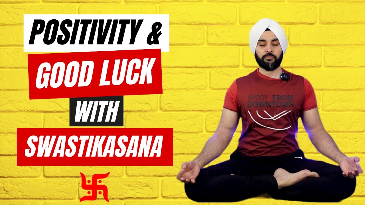 Bring Positivity & Good Luck with Swastikasana |  Step-by-Step Guide to Swastikasana