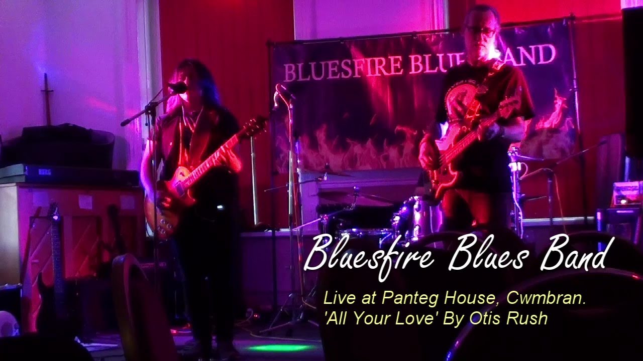 Bluesfire Blues Band - All Your Love - Live at Panteg House July22