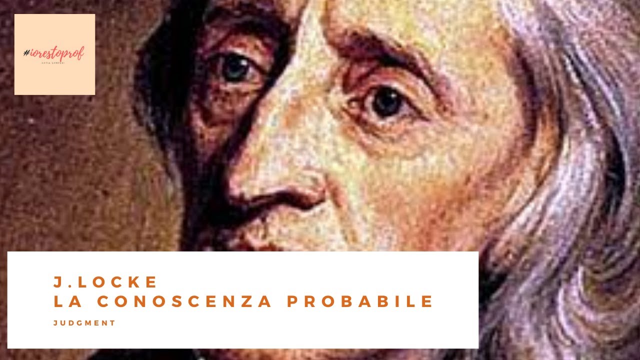 J. Locke - La conoscenza probabile - Judgment