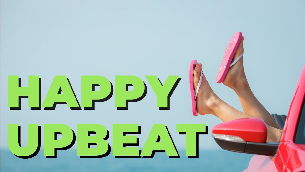 Happy Background Music For Videos