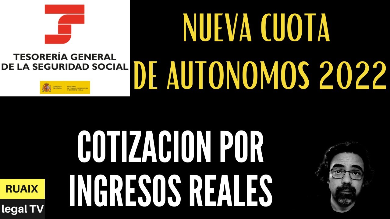 Cotizacion Autonomos | Cuota Autonomos | Cotización por Ingresos Reales | Subida Cuotas para 2022