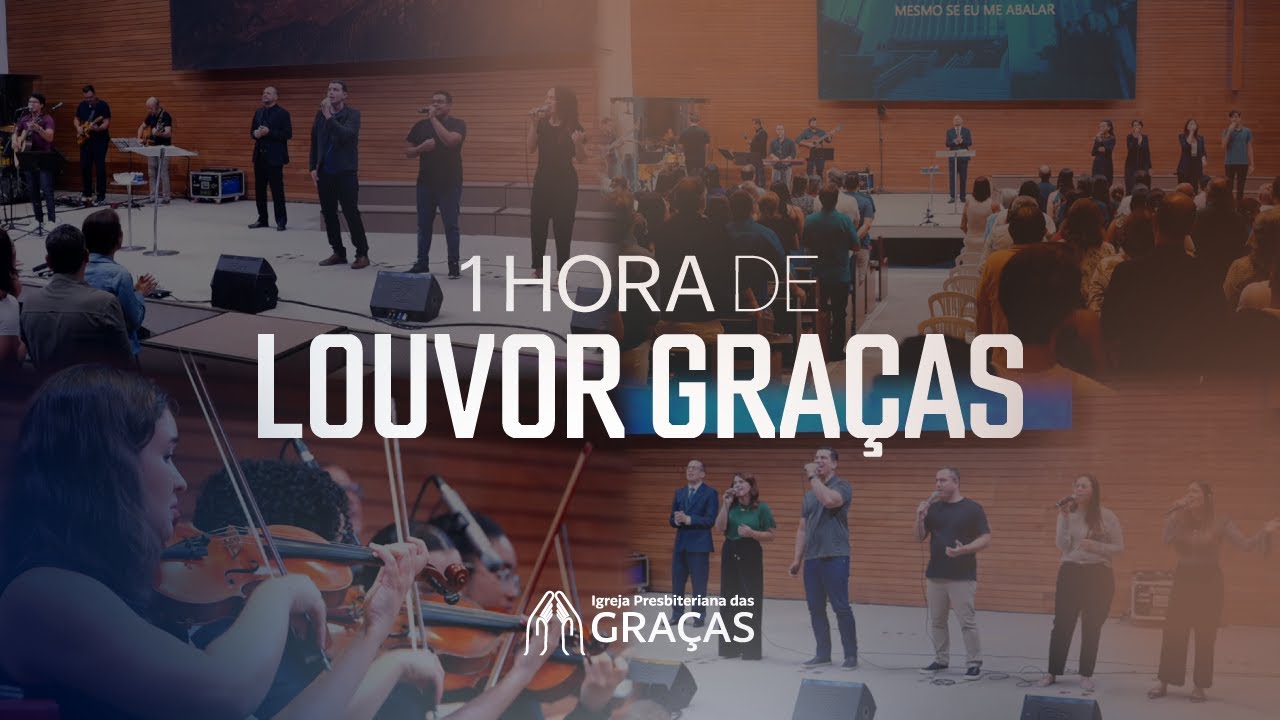 1 hora de LOUVOR GRAÇAS | IPG