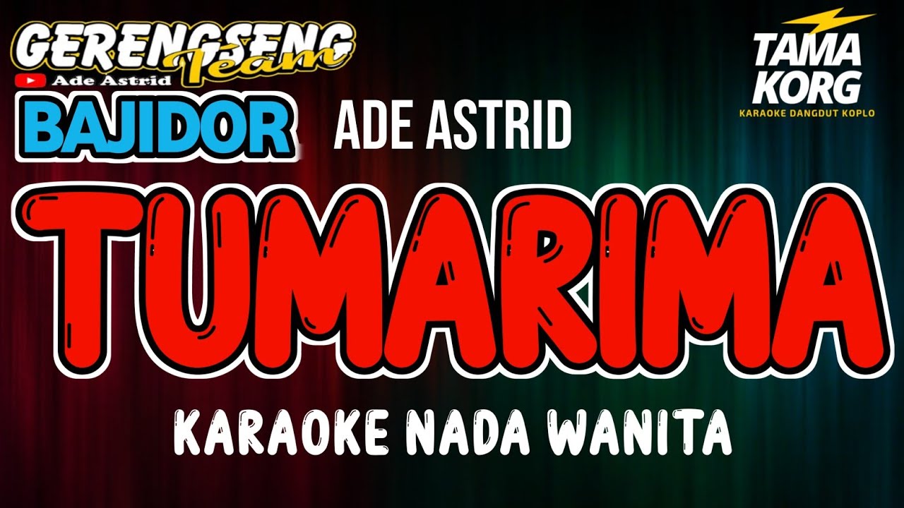 TUMARIMA KARAOKE!! Ade Astrid  - BAJIDOR