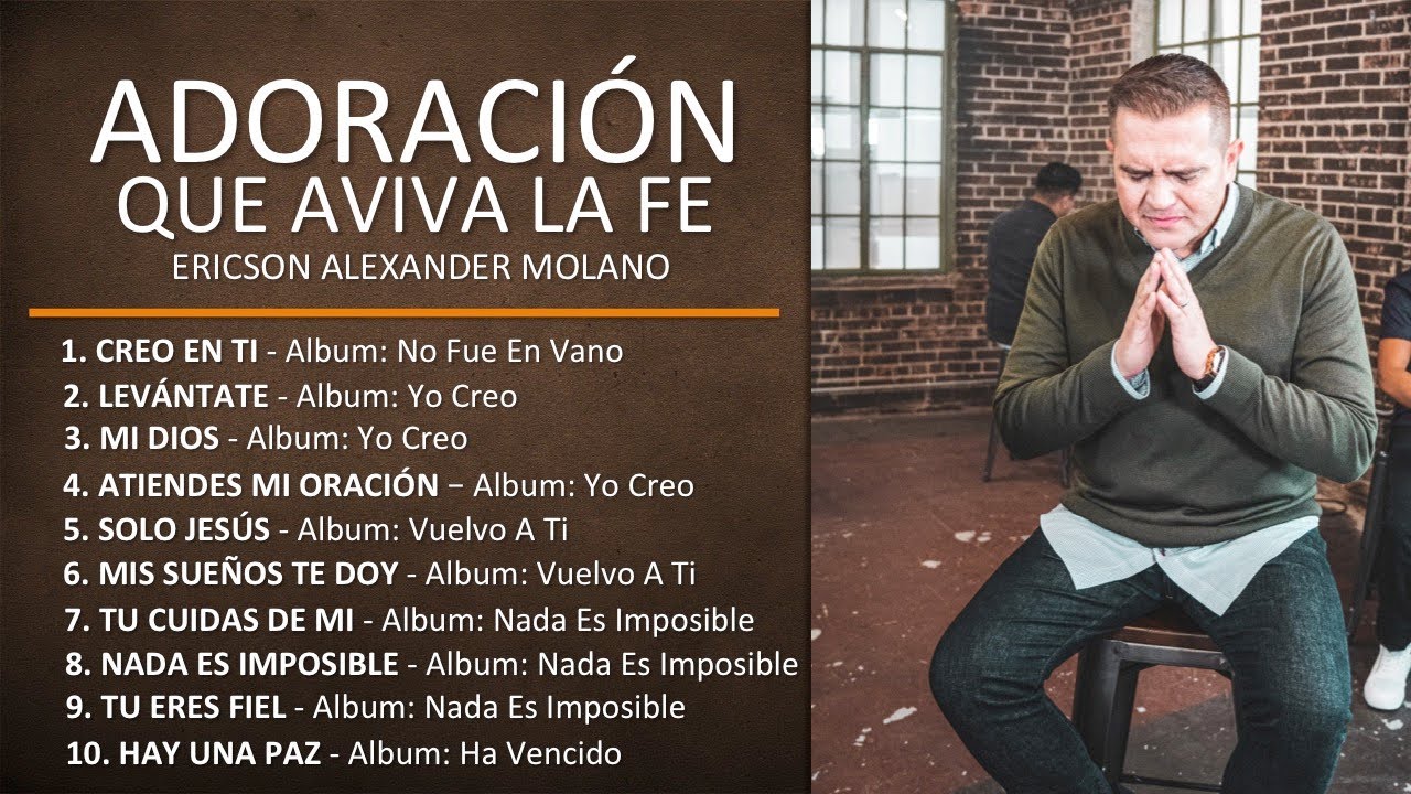 ADORACIÓN QUE AVIVA LA FE | Playlist | Ericson Alexander Molano