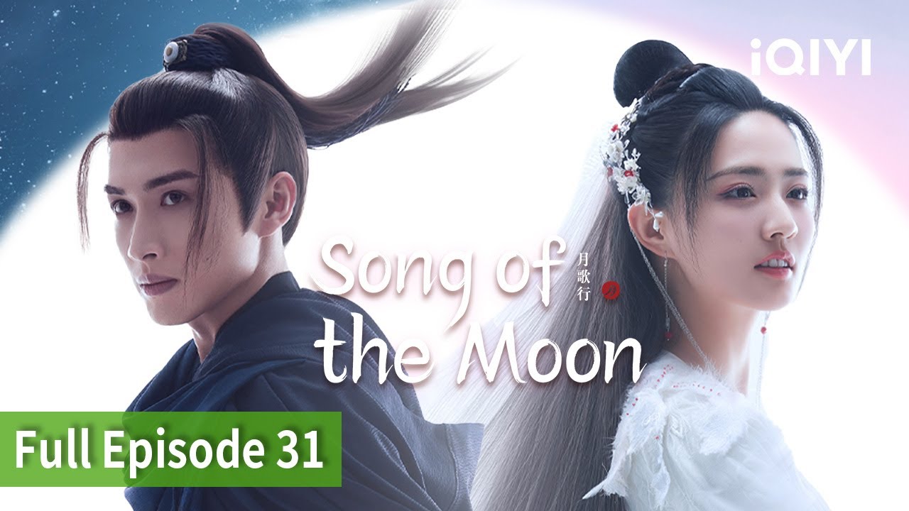 [FULL]Song of the Moon | Episode 31 | Zhang Binbin, Xu Lu | iQIYI Philippines