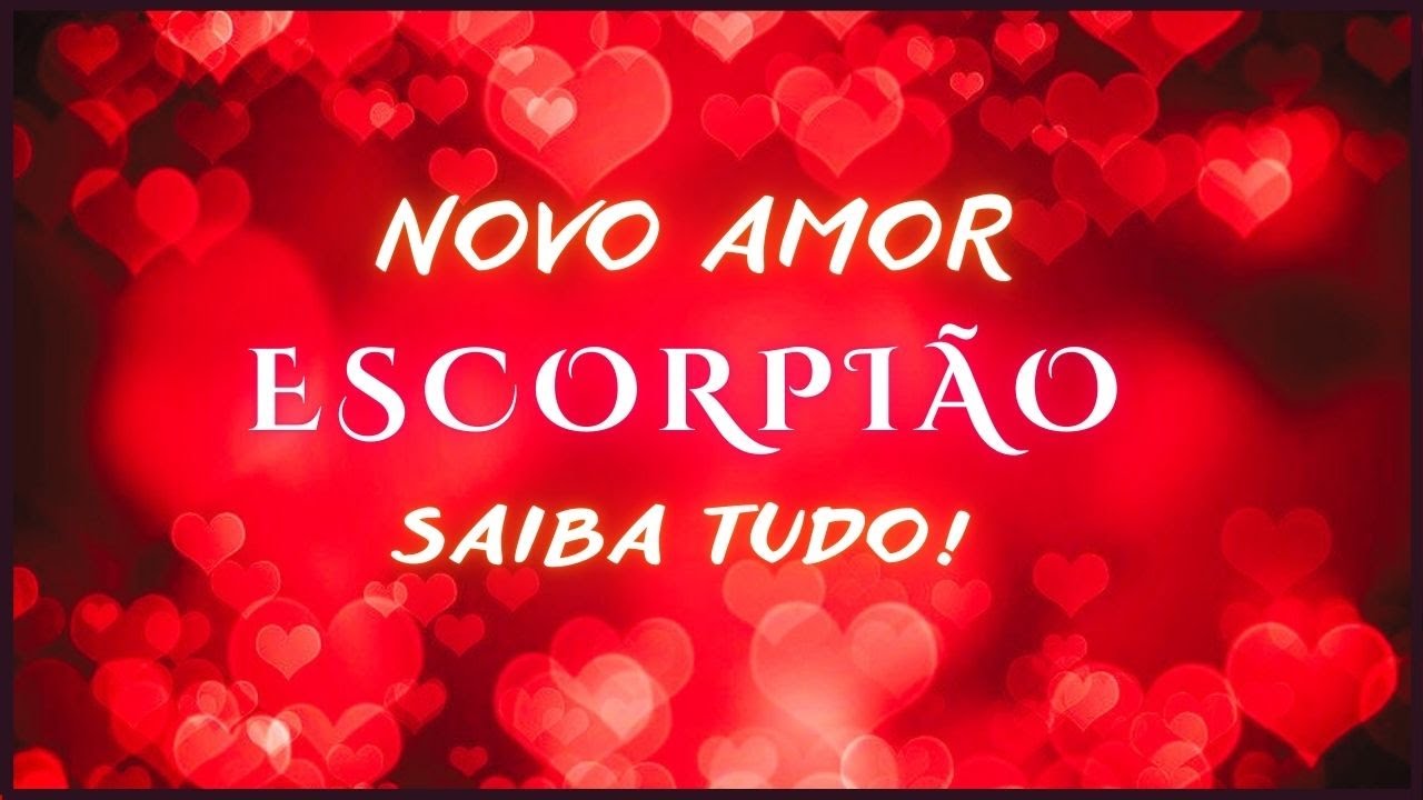 ⭐ ESCORPI&Atilde;O ❤️NOVO AMOR &bull; CHEGA DE SER SOZINHO! VEM ME TIRAR DA SOLID&Atilde;O!