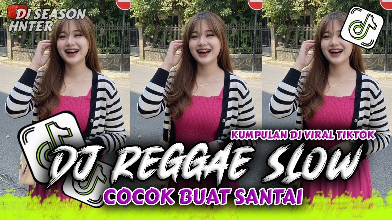 KUMPULAN DJ REGGAE SANTAI FULL BASS || DJ CAMPURAN REGGAE SLOW TERBARU VIRAL TIK TOK🎵