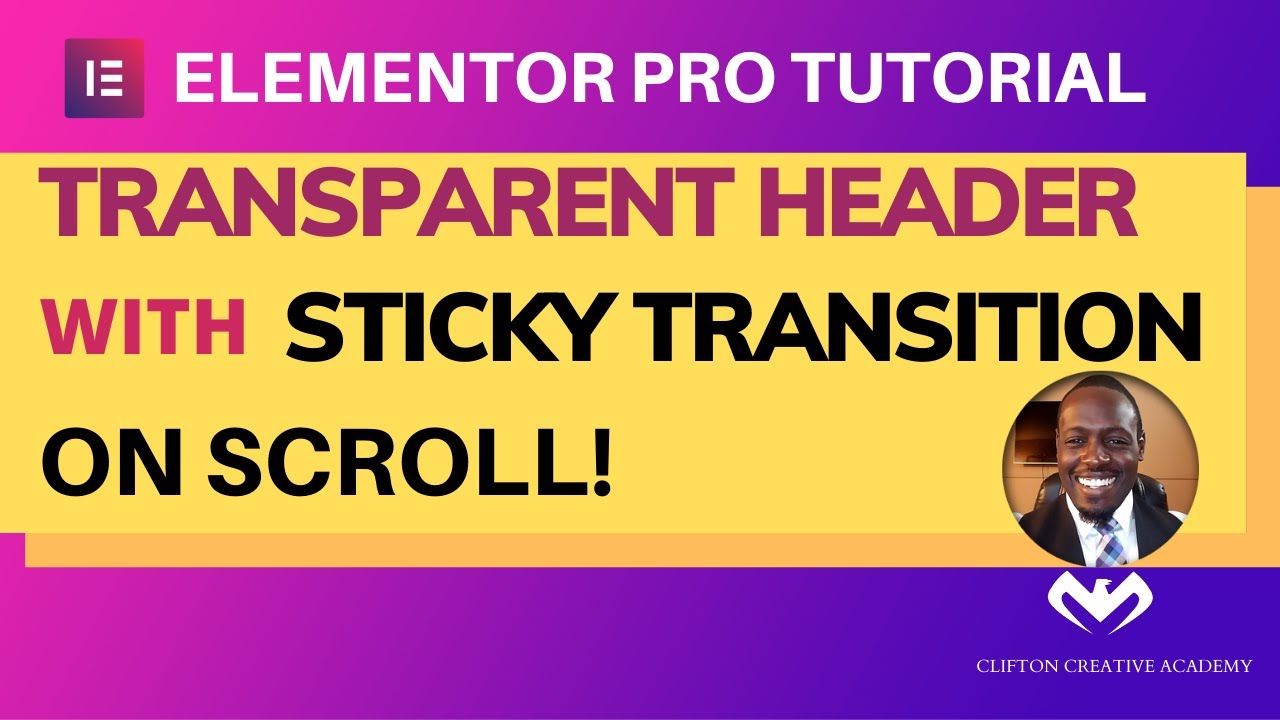 Transparent Header with Elementor Pro Tutorial with sticky header transition. No Code, No Plugins!