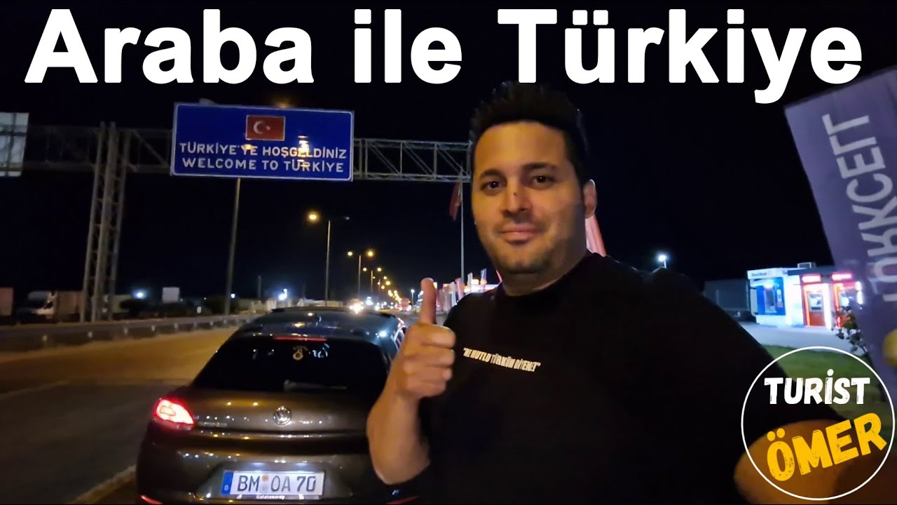 Almanya’dan Türkiye’ye 30 saat araba ile yolculuğum | 2025