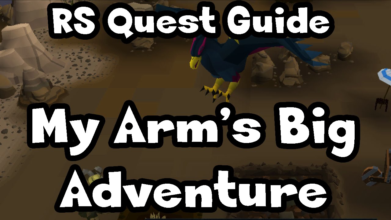 RS: My Arm’s Big Adventure Guide - RuneScape