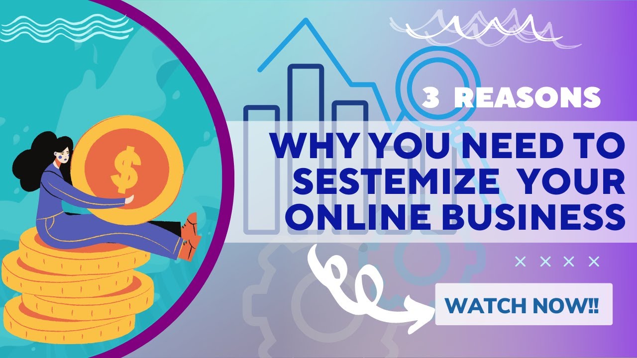 3 Reasons Why You need to Sytemize Online Business | Online Business Ideas 2022 | Knowledge Treasure