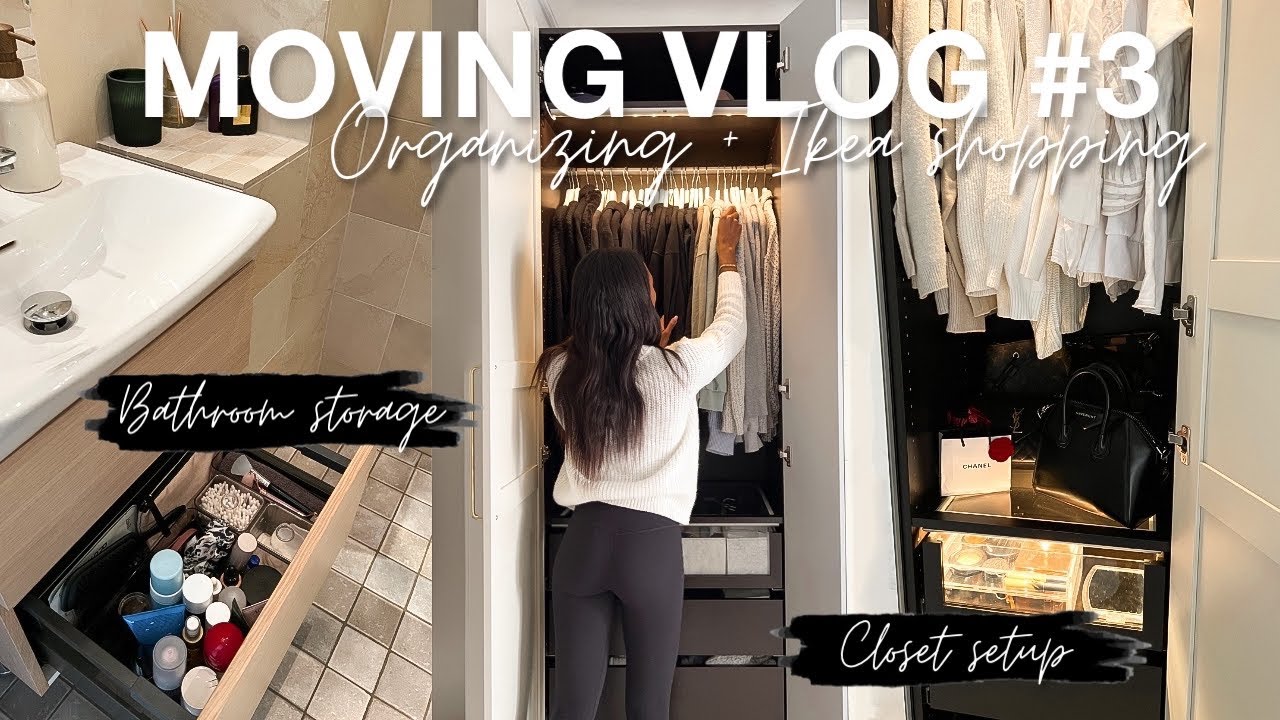 MOVING VLOG 3 | Ikea Shopping, Organizing my closet and bathroom