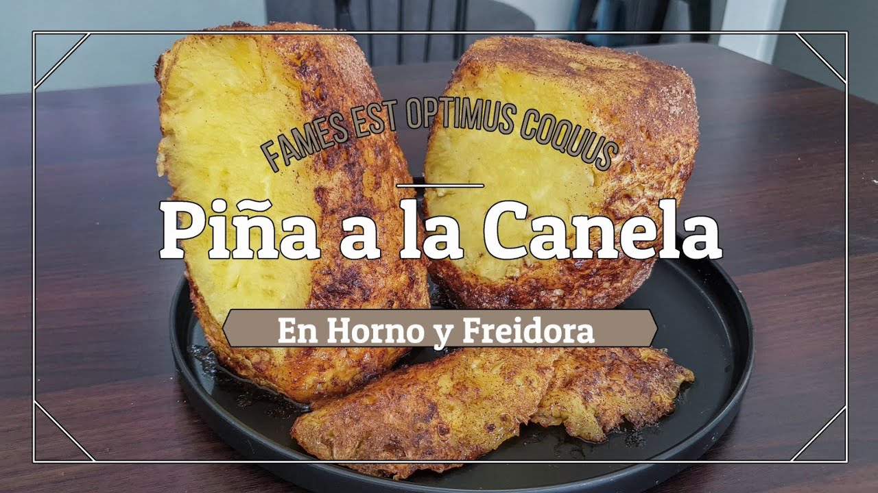 Piña a la Canela | Horno Tostador y Freidora de Aire.