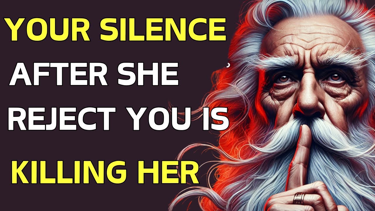 Your Silence After She Rejects You Is Killing Her | Woman Psychology Exposed | Stoicism