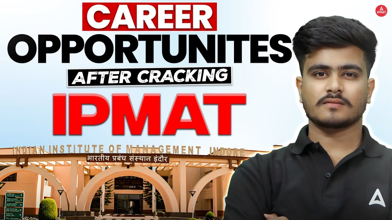CAREER OPPORTUNITIES AFTER IPMAT | IPM 2026 PREPARATION