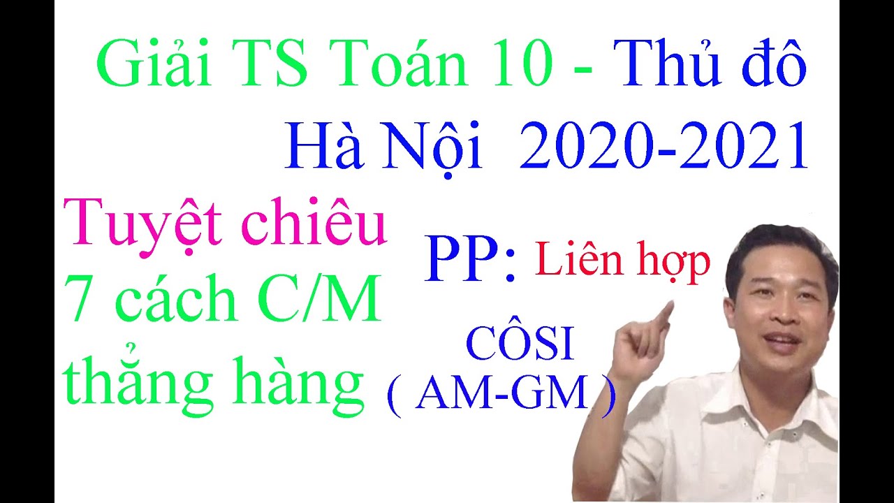 Giải đề tuyển sinh Toán 10  Hà Nội -  2020-2021