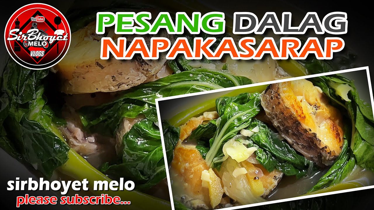 PESANG DALAG NI KABAYAN... NAPAKASARAP! HUWAG LAGING GINATAAN ANG LUTO NG DALAG... | SirBhoyet Melo