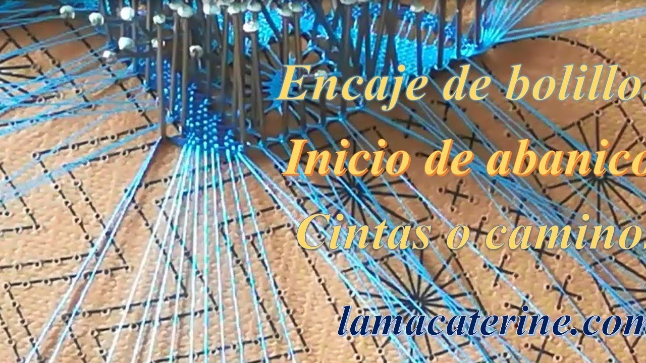 05 Encaje bolillos: Inicio abanico - cintas o caminos por lamacaterine