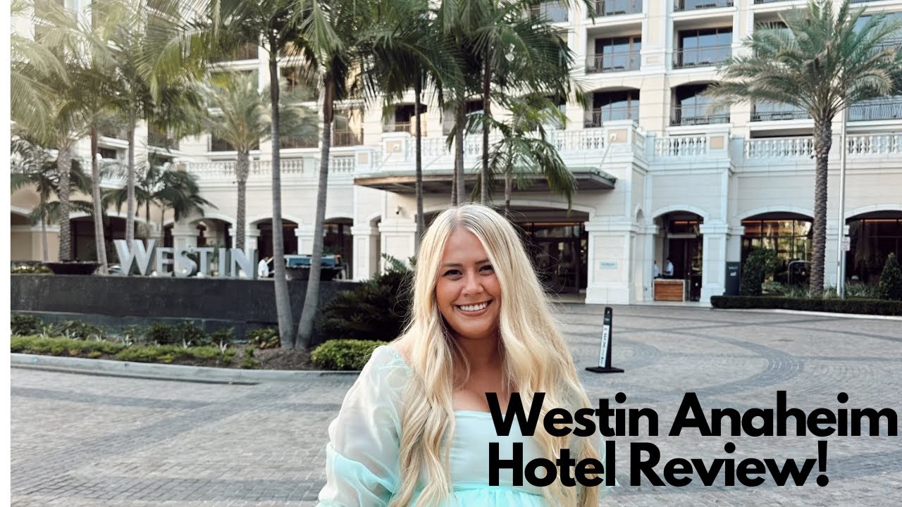 The Westin Anaheim Resort Hotel Review!!!