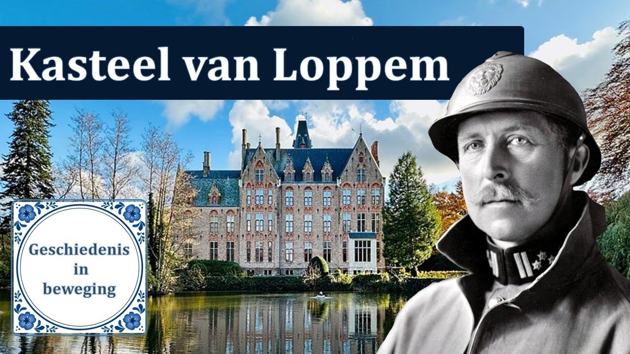 Wat was de rol van het Kasteel van Loppem in de Eerste Wereldoorlog?