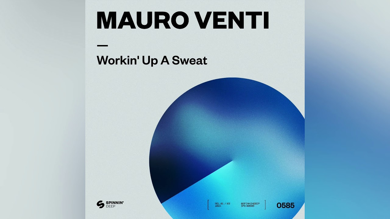 Mauro Venti - Workin’ Up A Sweat (Extended Mix)