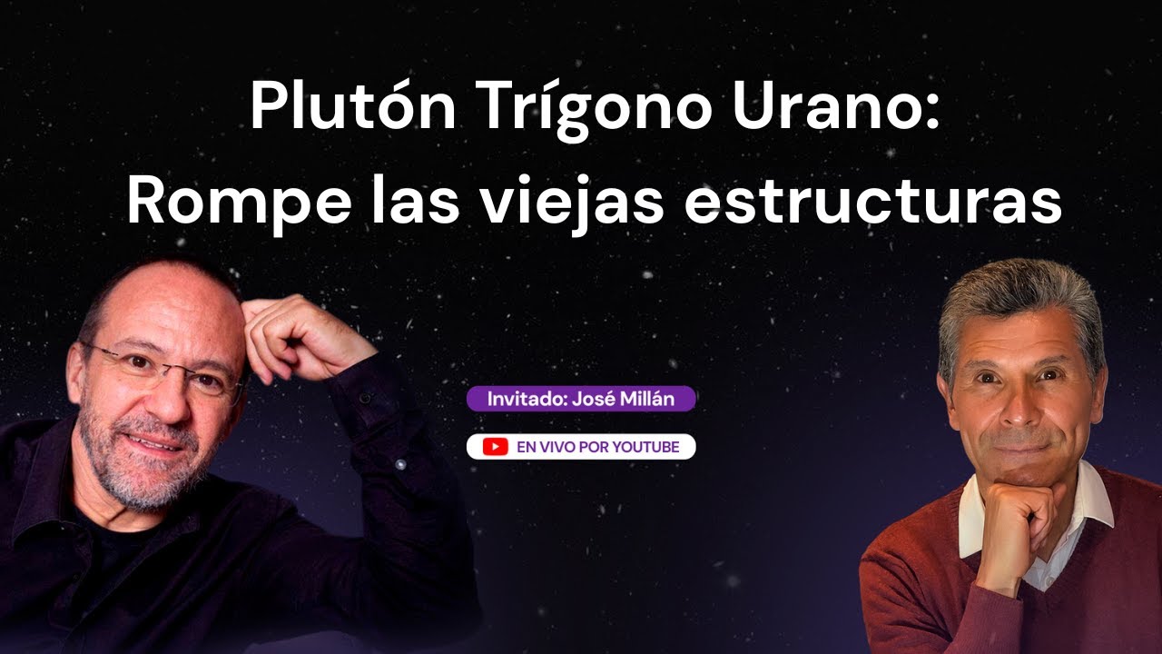 Plutón Trígono Urano: El Fin del Viejo Mundo y el Nacimiento del Nuevo Orden 🌀 Invitado: Jose Millán
