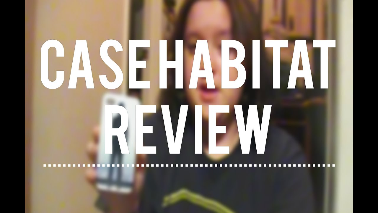 CASE HABITAT REVIEW