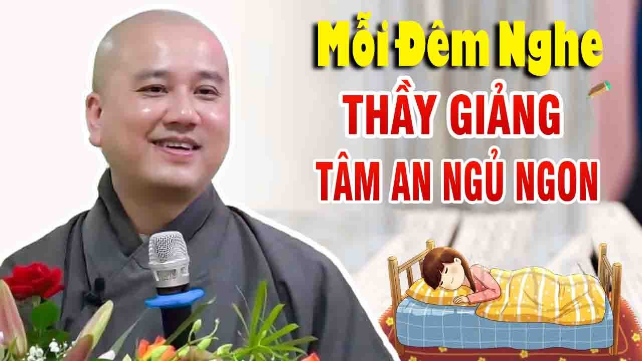 Mỗi Đêm Nghe Tâm An Lạc Ngủ Rất Ngon