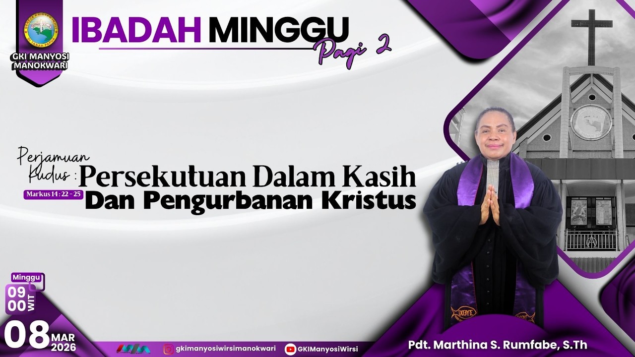 Ibadah Minggu Pagi II ( Minggu Sengsara - IV) | 08 Maret 2026 | Jemaat GKI Manyosi Wirsi