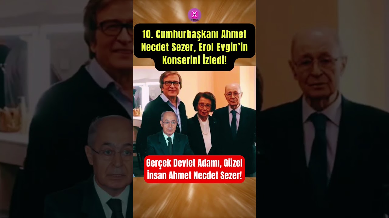 10. Cumhurbaşkanı Ahmet Necdet Sezer, Erol Evgin&rsquo;in Konserini İzledi! #trendxmagazin
