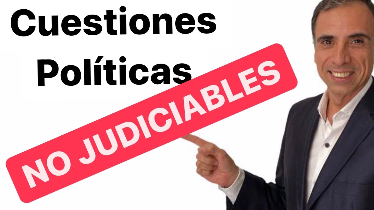 [CLASE] Constitucional  🇦🇷 Control de Constitucionalidad.CUESTIONES POLÍTICAS NO JUSTICIABLES.