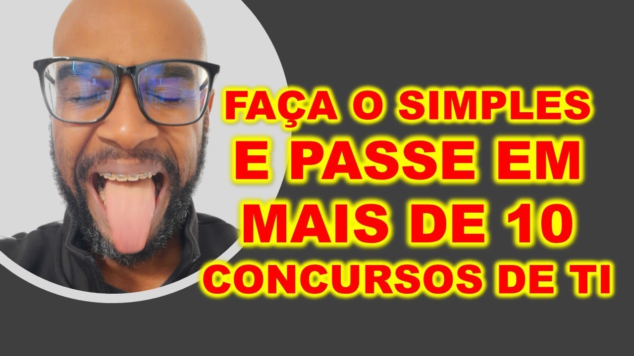 Como passar em mais de 10 concursos de TI em 2024 fazendo apenas o simples e ganhar mais de 10 mil