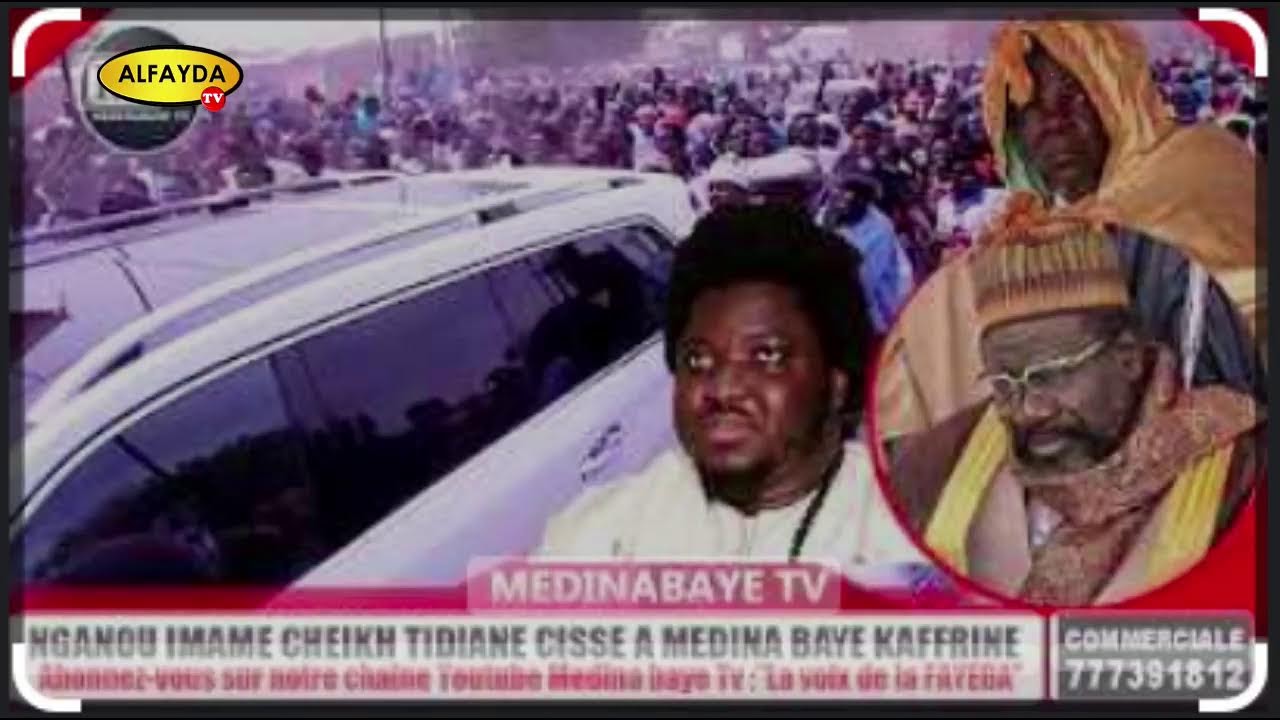 MEDINA BAYE KAFFRINE NGANOU IMAM CHEIKH TIDIANE CISSE 2024