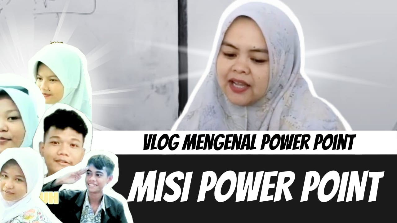 VIDEO VLOG MENGENAL POWER POINT