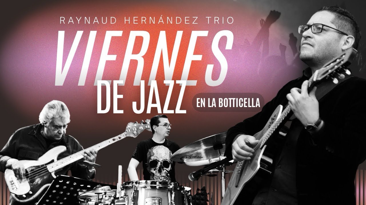 Viernes de Jazz / Raynaud Hernández