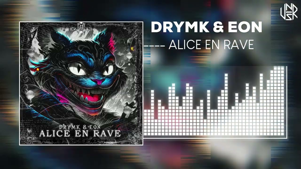 DRYMK & Eon - Alice En Rave (Anthem Onyxiom)
