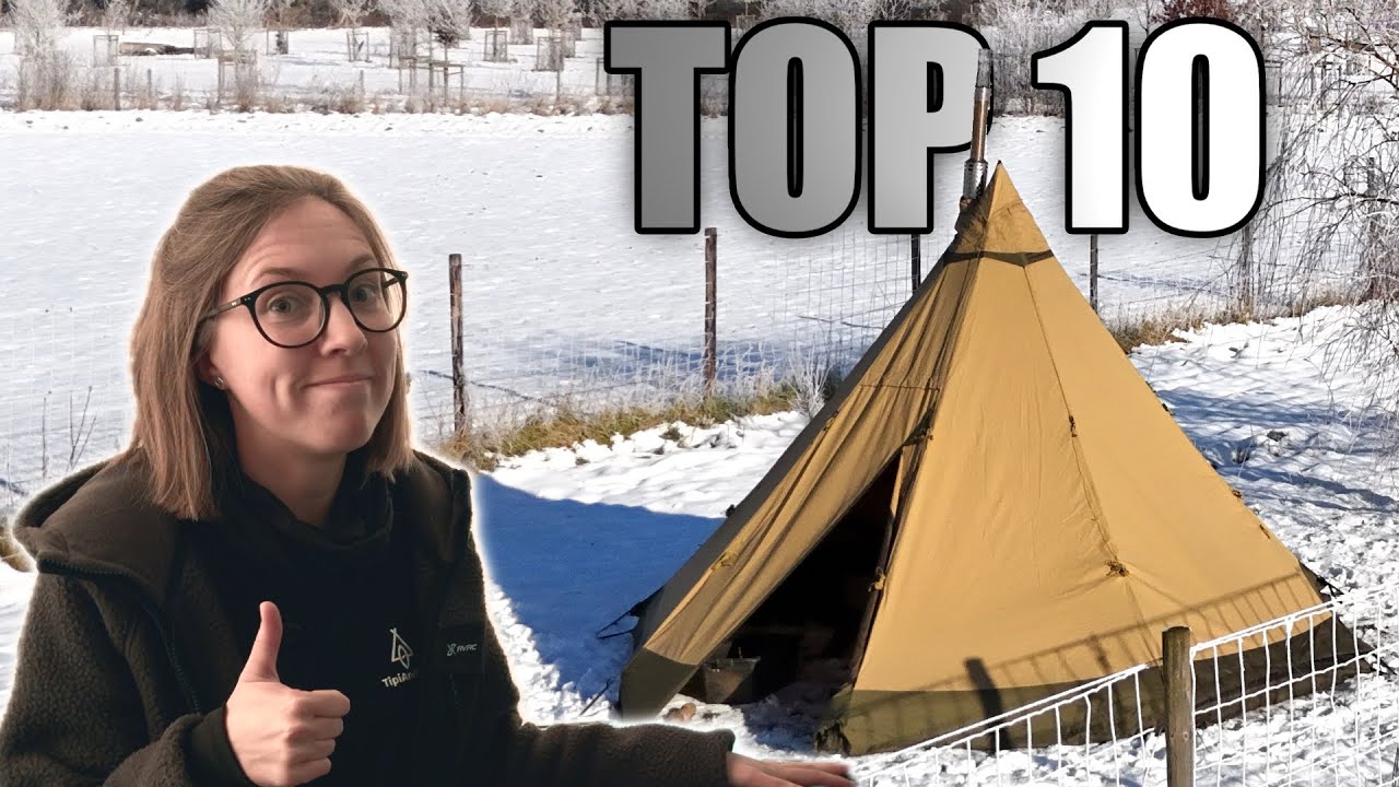 Top 10 Gegenstände fürs WINTERCAMPING mit Tipi und Holzofen | Tentipi Safir 9 CP