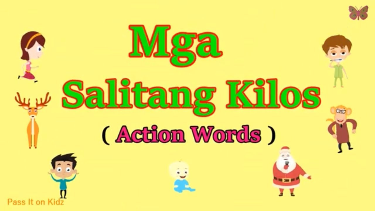 Action Verbs  / Mga Salitang Kilos | Pandiwa | Action Words |