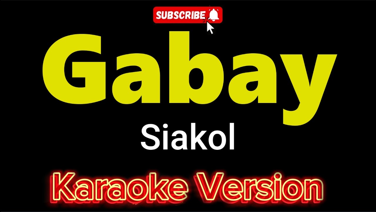 Gabay - Siakol (KARAOKE)