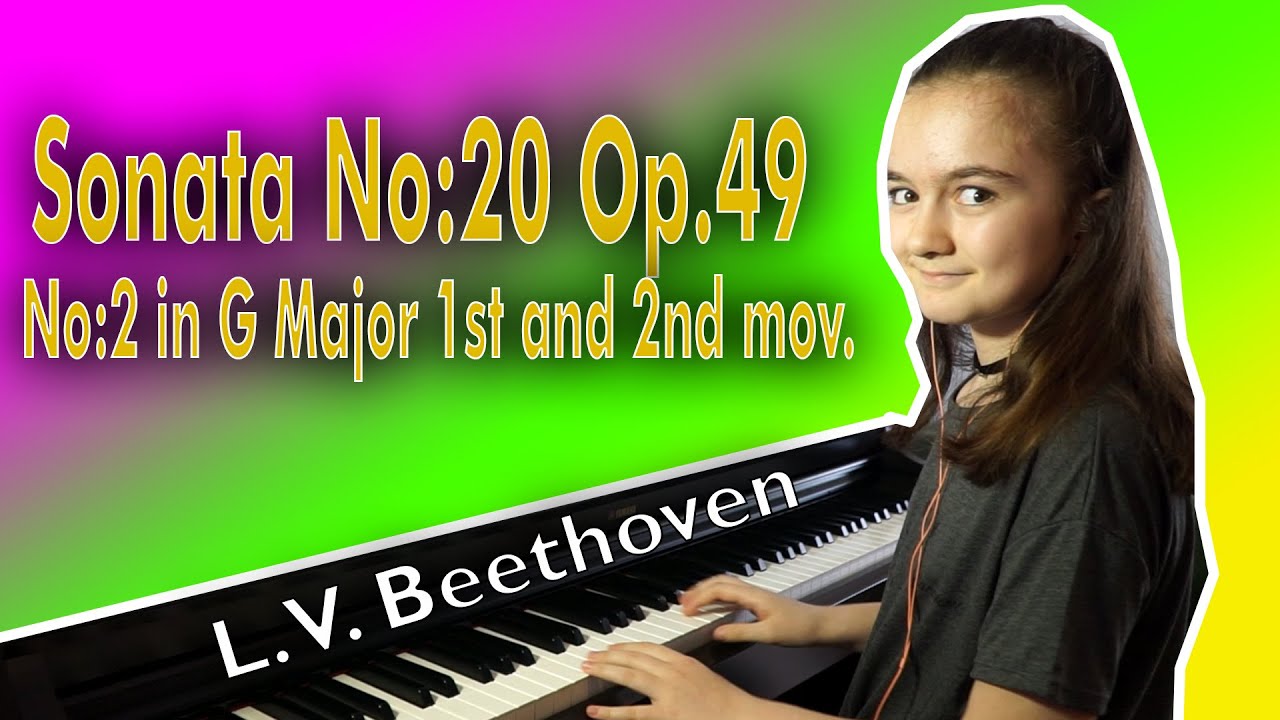 Beethoven: Sonata No.20 in G Major, Op.49 No.2 1st and 2nd Mov.