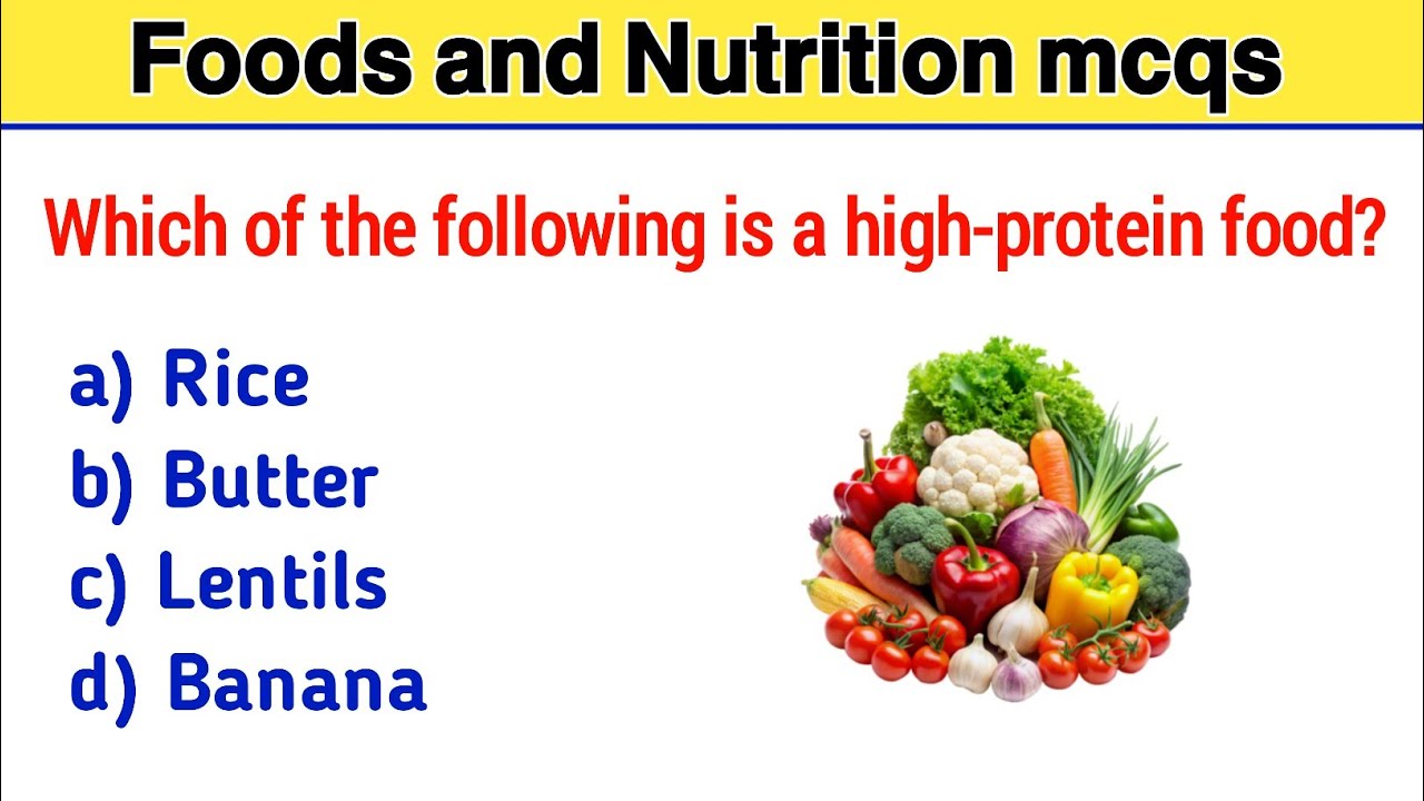 Food and nutrition Mcqs | nutrition mcq | nutrition mcq questions Answers