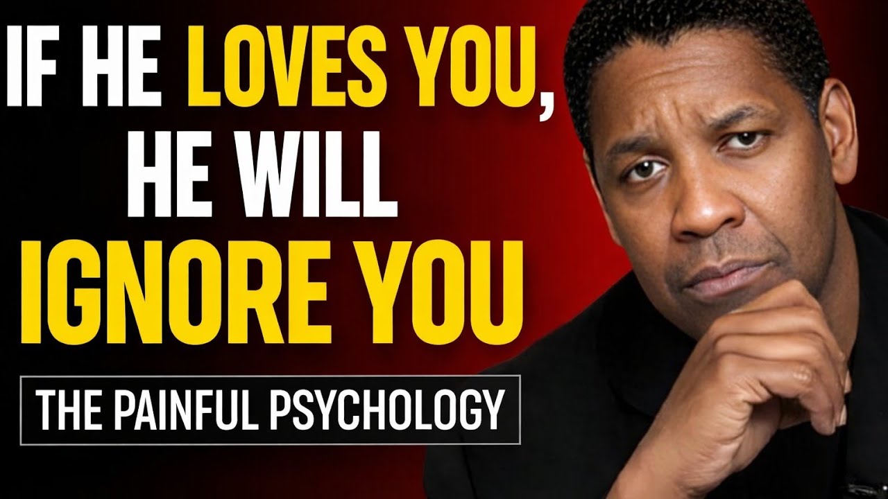 IF HE LOVES YOU, HE WILL IGNORE YOU 